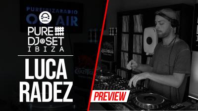 Pure DJ Set Ibiza with Luca Radez