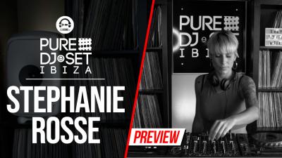 Pure DJ Set Ibiza with Stephanie Rosse