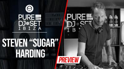 Pure DJ Set Ibiza with Steven SUGAR Harding