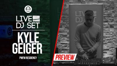 Live DJ Set with Kyle Geiger - Pwfm residency