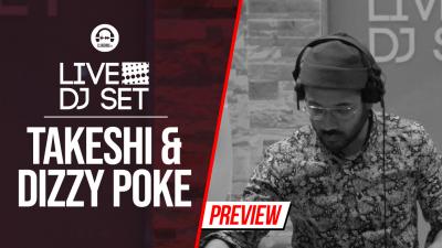 Live DJ Set with Takeshi & Dizzy Poke