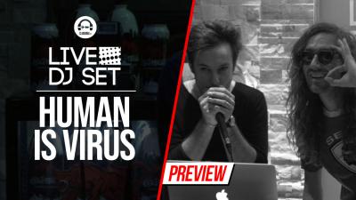 Live DJ Set with Human Is Virus (2) - Live Act Month