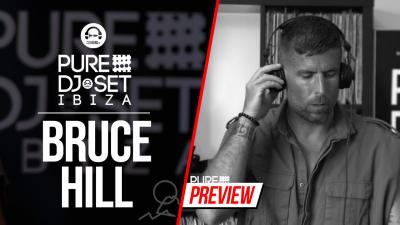 Pure DJ Set Ibiza with Bruce Hill 