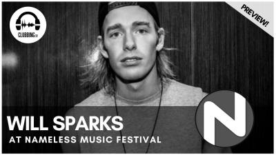 Clubbing Experience with Will Sparks @ Nameless Music Festival 