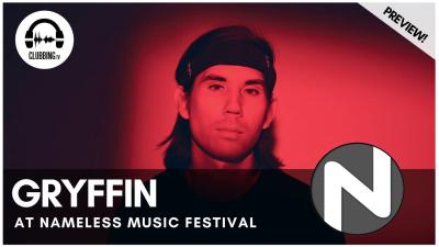 Clubbing Experience with Gryffin @ Nameless Music Festival 