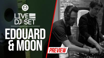 Live Dj Set with Edouard & Moon 2