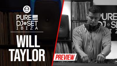 Pure DJ Set Ibiza with Will Taylor - ABODE