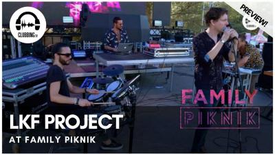 Clubbing Experience with LKF Project @ Family Piknik 2019 - Opening Concert 