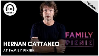 Clubbing Experience with Hernan Cattaneo @ Family Piknik 2019