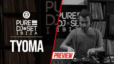 Pure DJ Set Ibiza with Tyoma