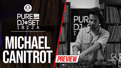 Pure DJ Set Ibiza with Michael Canitrot