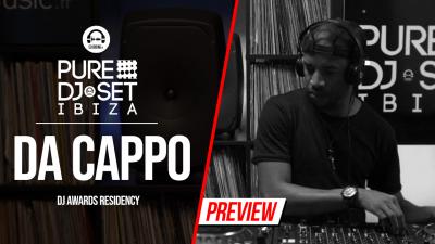 Pure DJ Set Ibiza with with Da Cappo - DJ Awards residency