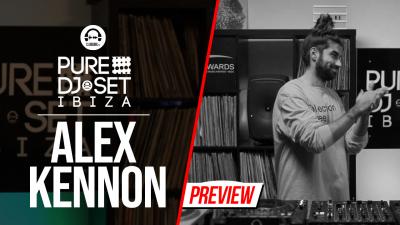 Pure DJ Set Ibiza with Alex Kennon