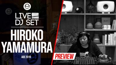 Live DJ Set with Hiroko Yamamura @ ADE 2019