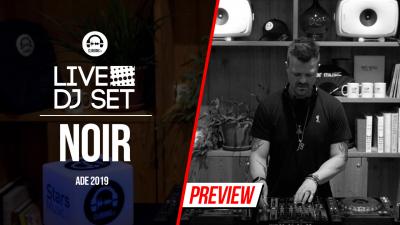 Live DJ Set with Noir @ ADE 2019 