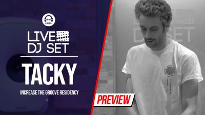 Live DJ Set with Tacky - Increase The Groove residency 