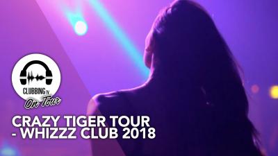 Crazy Tiger Tour - Whizzz Club 2018