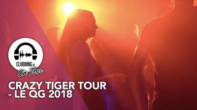 Crazy Tiger Tour - Le QG 2018