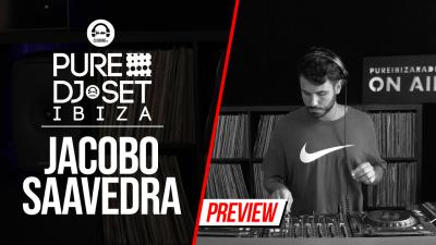 Pure DJ Set Ibiza with Jacobo Saavedra
