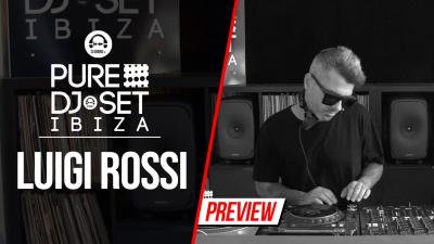 Pure DJ Set Ibiza with Luigi Rossi