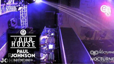(Y)our House - Electric Disco with Paul Johnson