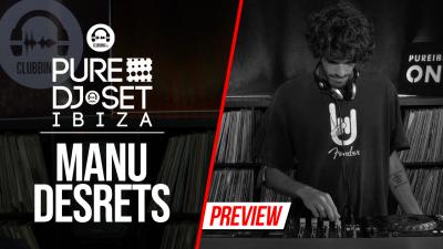 Pure DJ Set Ibiza with Manu Desrets
