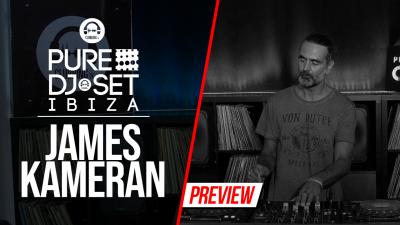 Pure DJ Set Ibiza with James Kameran