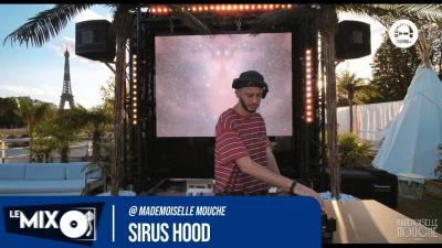 Sirus Hood @ Mademoiselle Mouche