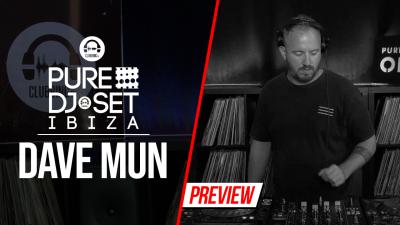 Pure DJ Set Ibiza with Dave Mun
