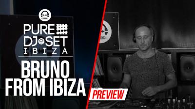 Pure DJ Set Ibiza with Bruno from Ibiza