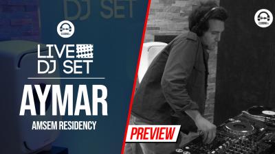 Live DJ Set with Aymar - Amsem Residency