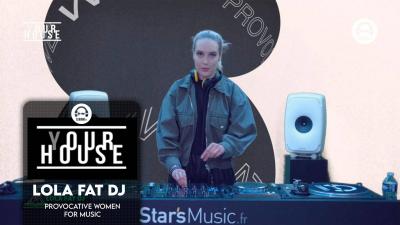 (Y)our house - Provocative Women For Music with Lola Fat DJ 