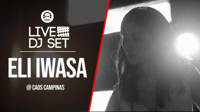 Live DJ Set with Eli Iwasa @ Caos Campinas by dimens.tv