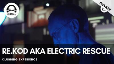 Clubbing Experience with Re.kod aka Electric Rescue