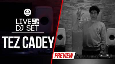 Live DJ Set with Tez Cadey