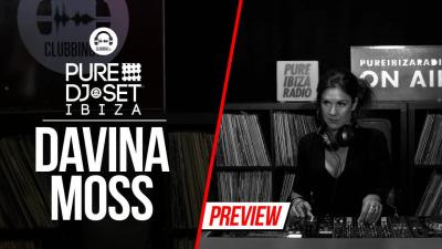 Pure DJ Set Ibiza with Davina Moss