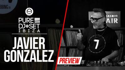 Pure DJ Set Ibiza with Javier Gonzalez