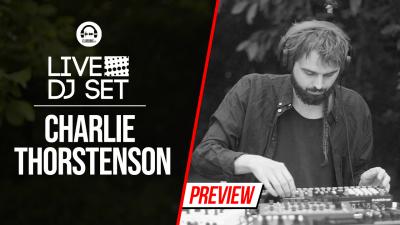 Live DJ Set with Charlie Thorstenson (live)