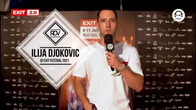 Rendez-vous with Ilija Djokovic @ Exit Festival 2021