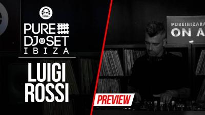 Pure DJ Set Ibiza with Luigi Rossi