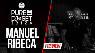 Pure DJ Set Ibiza with Manuel Ribeca