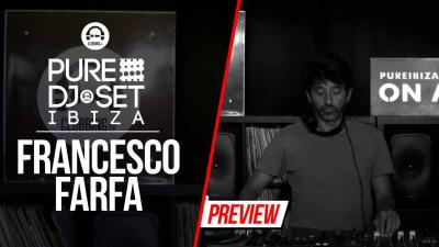 Pure DJ Set Ibiza with Francesco Farfa