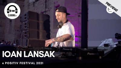 Clubbing Experience with Ioan Lansak @ Positiv Festival 2021