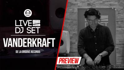 Live DJ Set with Vanderkraft - De La Groove Records