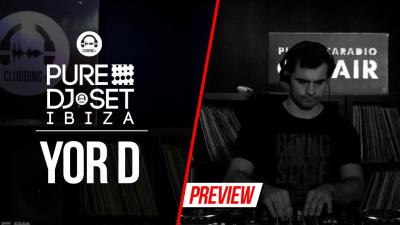 Pure DJ Set Ibiza with Yor D