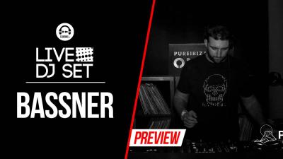 Live DJ Set with Bassner (Ibiza)