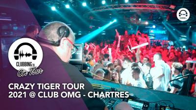 Crazy Tiger Tour @ Club OMG - Chartres