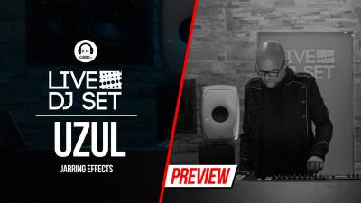 Live DJ Set with Uzul - Jarring Effects