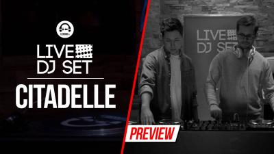 Live DJ Set with Citadelle 