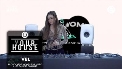 (Y)our House - Provocative Women For Music x Les Cahiers Fxminins with VEL